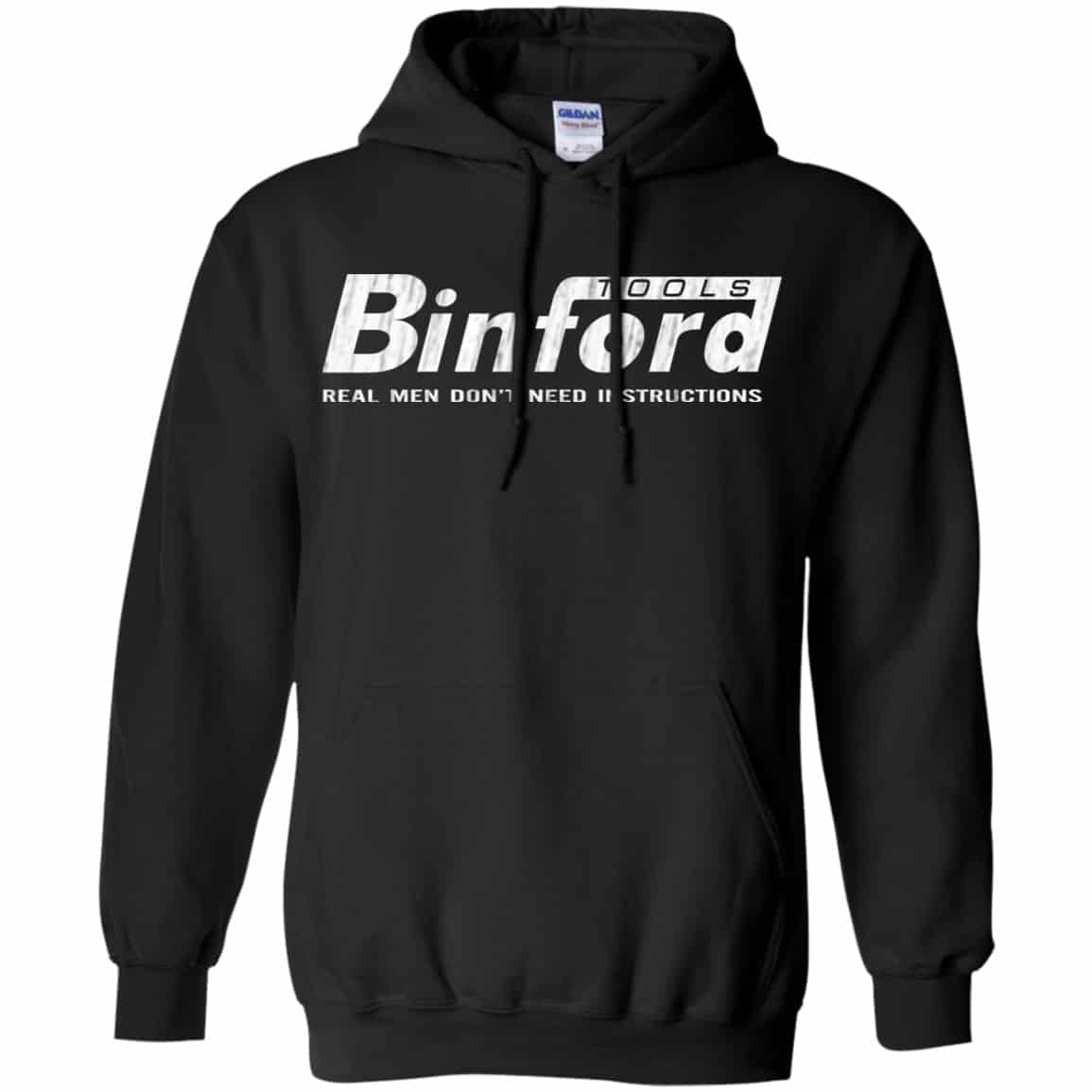 Binford Tools Real Men Don’t Need Instructions Shirt, Hoodie, Tank