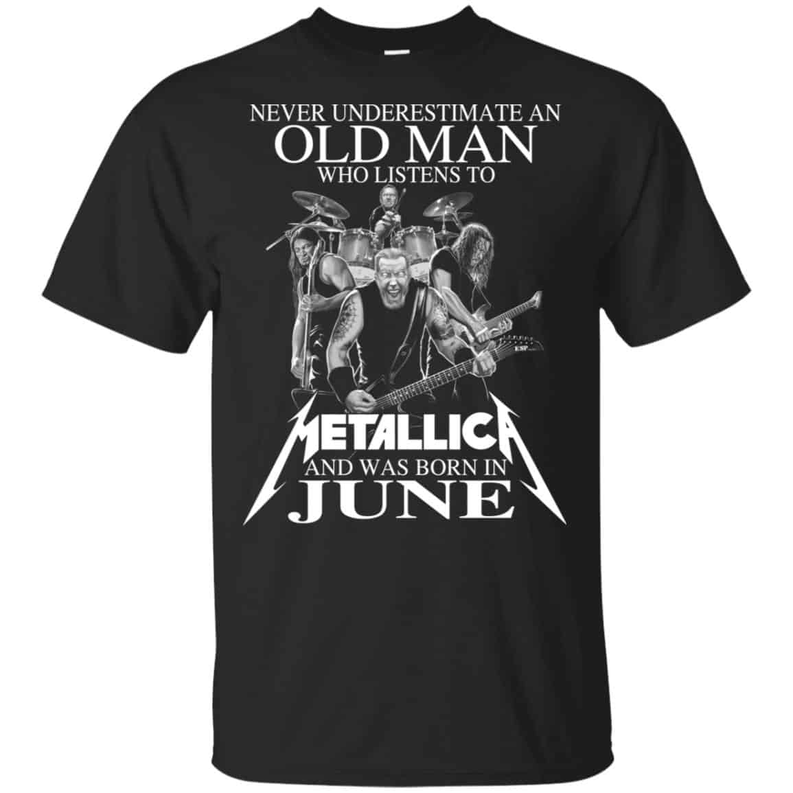 An Old Man Who Listens To Metallica And Was Born In June T-Shirts, Hoodie, Tank