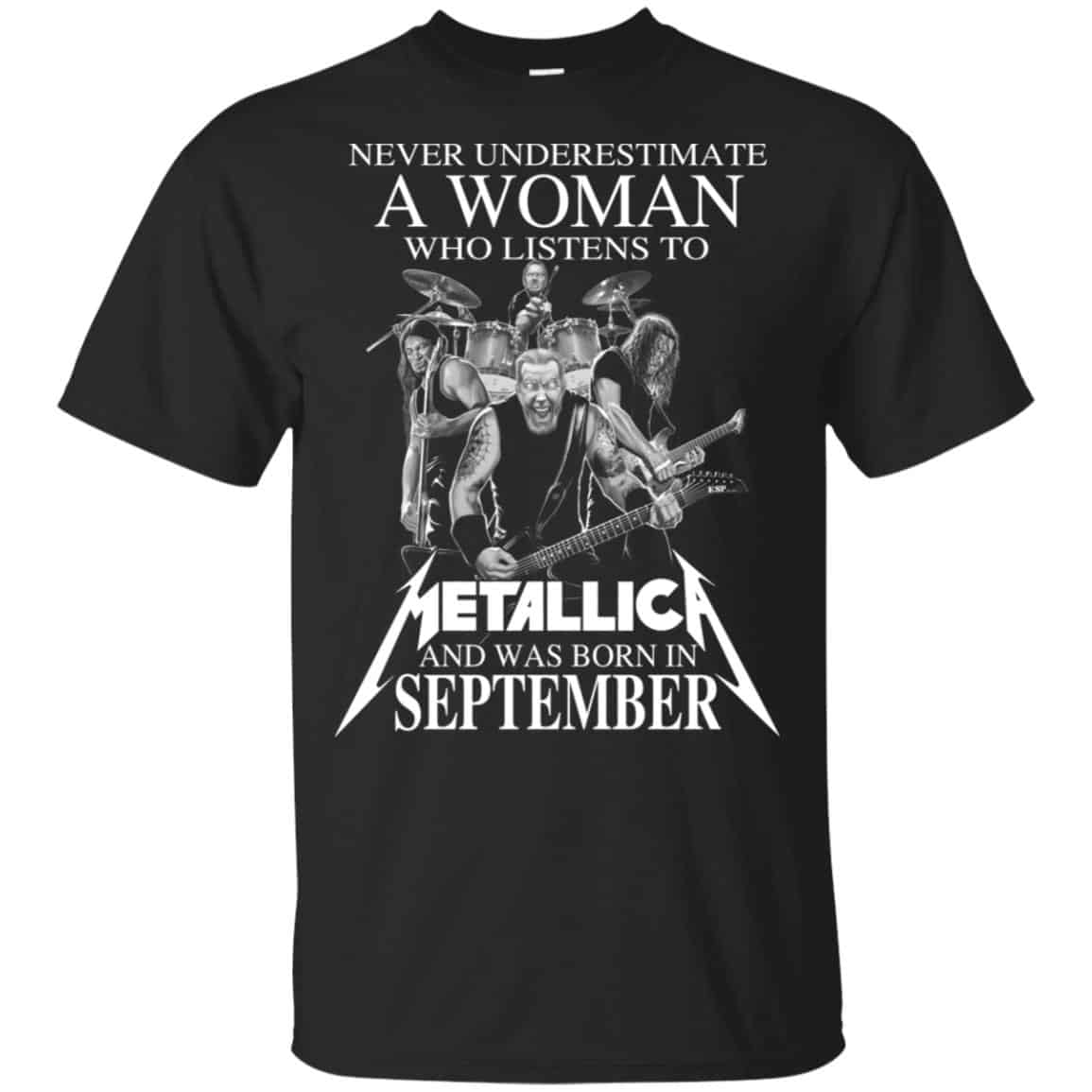 A Woman Who Listens To Metallica And Was Born In September T-Shirts, Hoodie, Tank