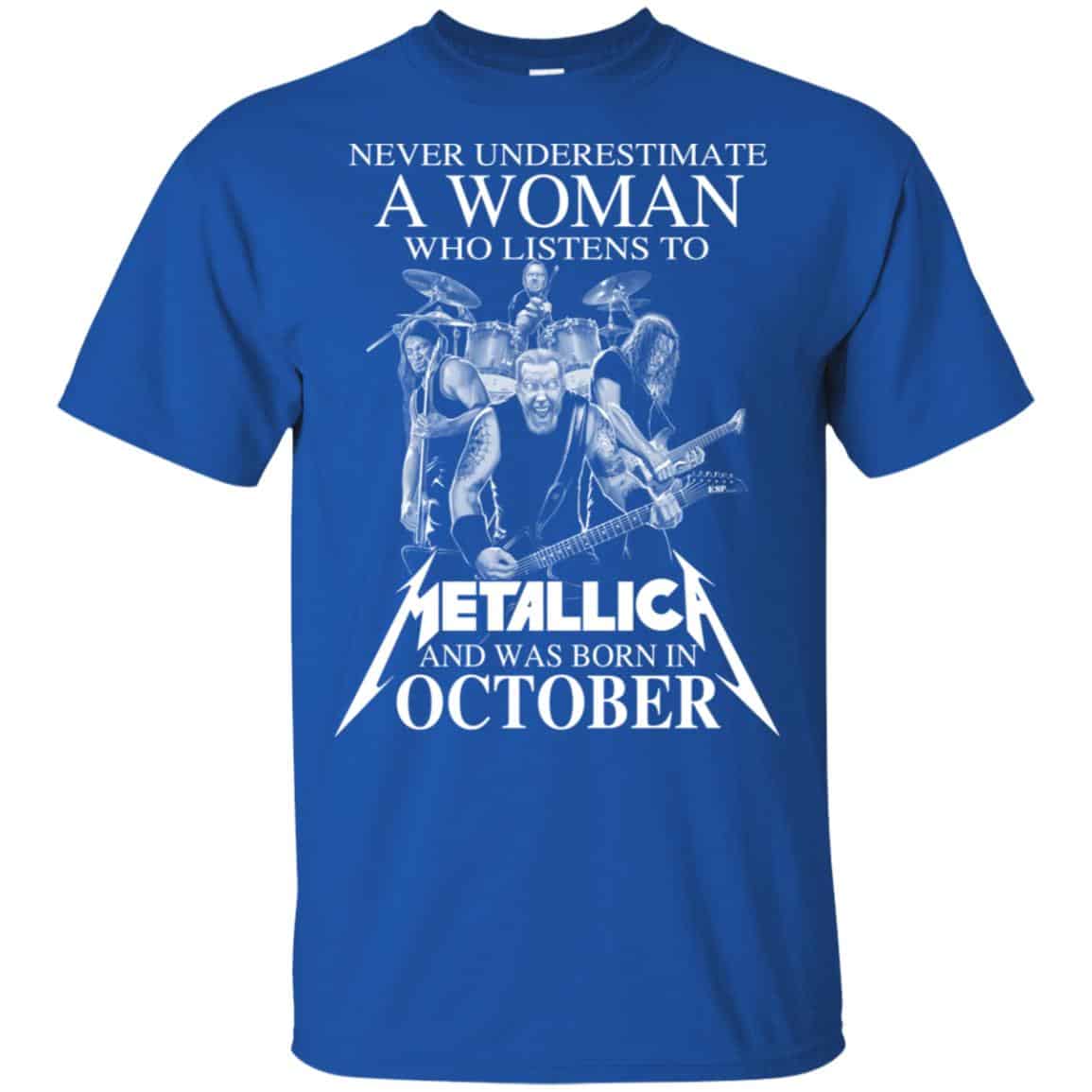A Woman Who Listens To Metallica And Was Born In October T-Shirts, Hoodie, Tank