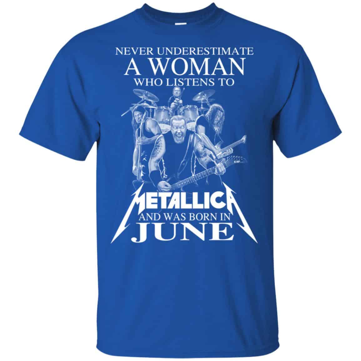 A Woman Who Listens To Metallica And Was Born In June T-Shirts, Hoodie, Tank