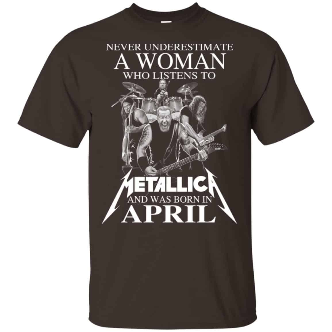A Woman Who Listens To Metallica And Was Born In April T-Shirts, Hoodie, Tank