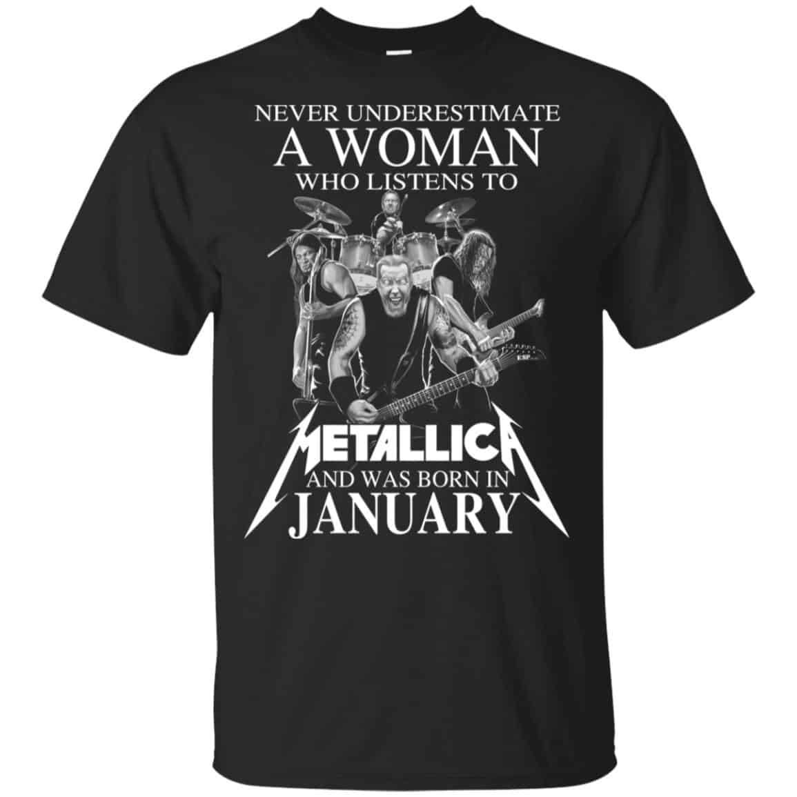 A Woman Who Listens To Metallica And Was Born In January T-Shirts, Hoodie, Tank