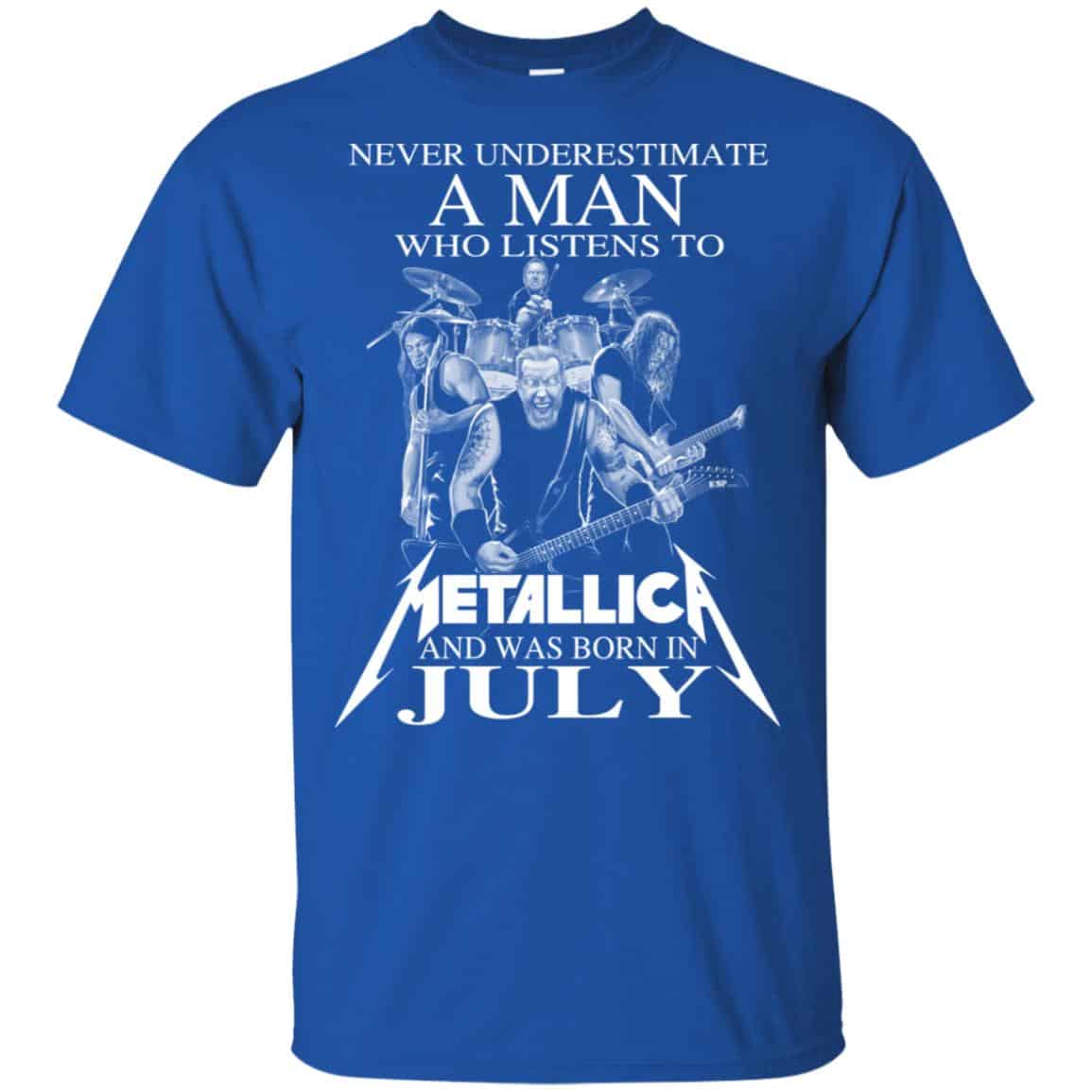 A Man Who Listens To Metallica And Was Born In July T-Shirts, Hoodie, Tank
