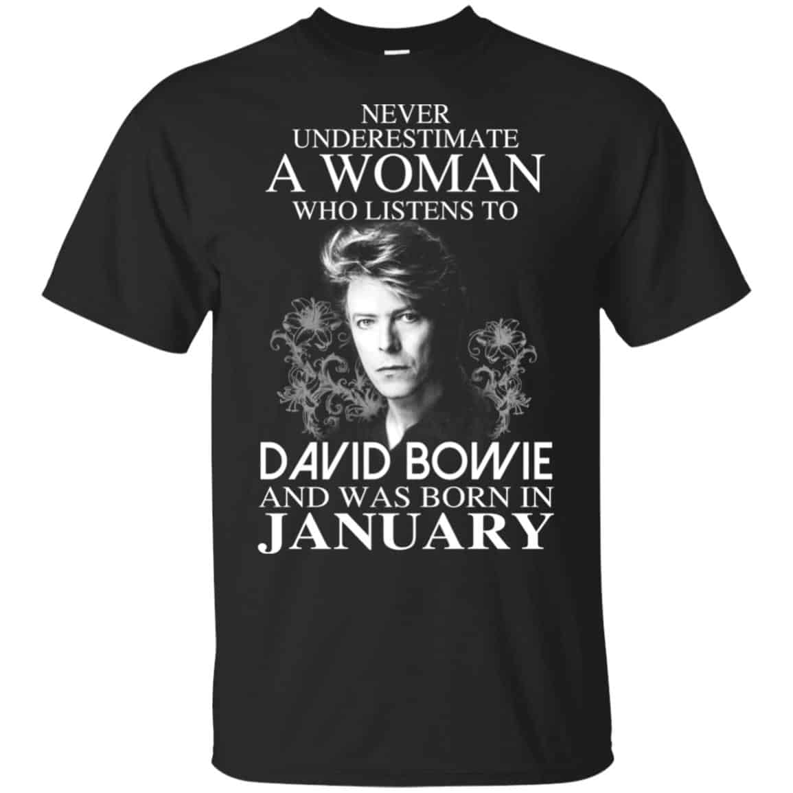 A Woman Who Listens To David Bowie And Was Born In January T-Shirts, Hoodie, Tank