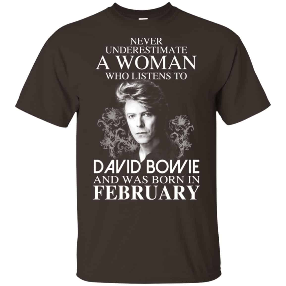 A Woman Who Listens To David Bowie And Was Born In February T-Shirts, Hoodie, Tank