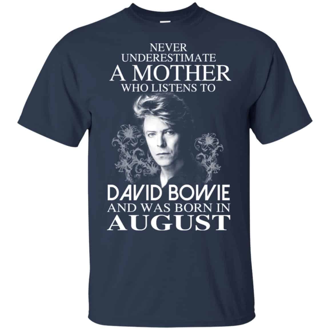 A Mother Who Listens To David Bowie And Was Born In August T-Shirts, Hoodie, Tank