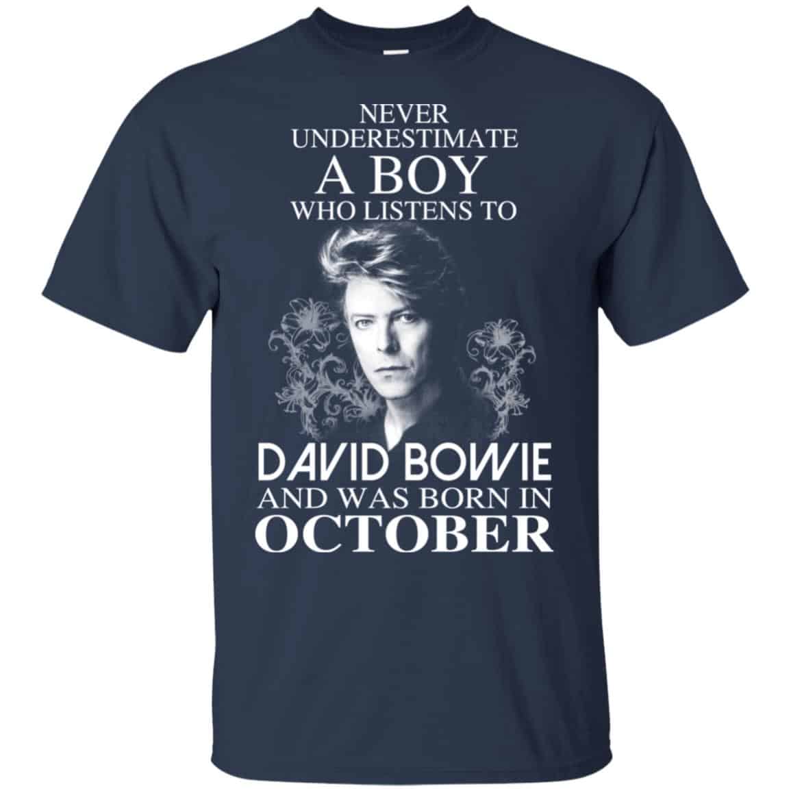 A Boy Who Listens To David Bowie And Was Born In October T-Shirts, Hoodie, Tank
