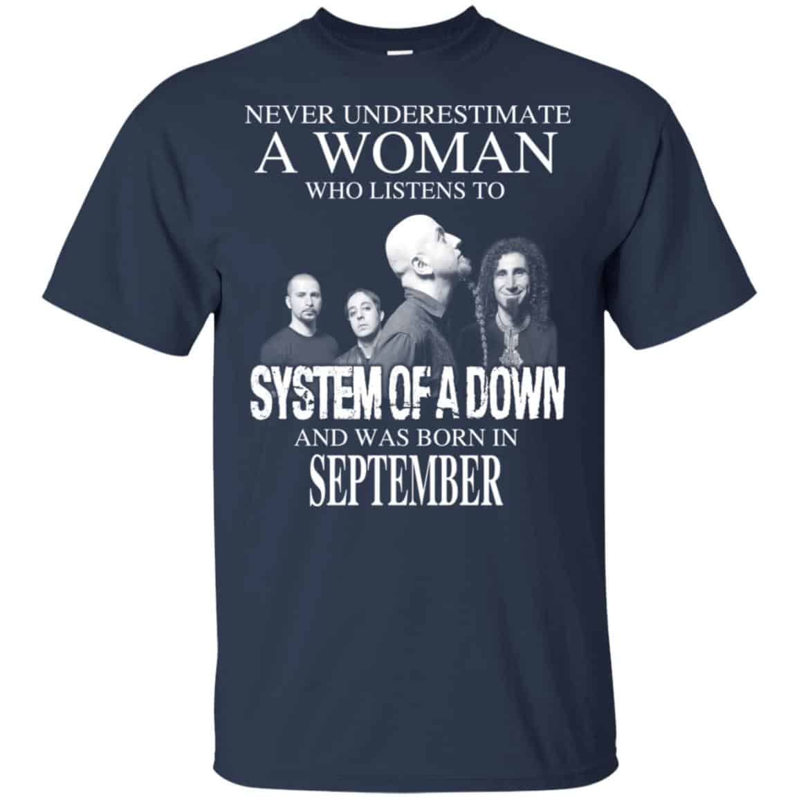 A Woman Who Listens To System Of A Down And Was Born In September T-Shirts, Hoodie, Tank