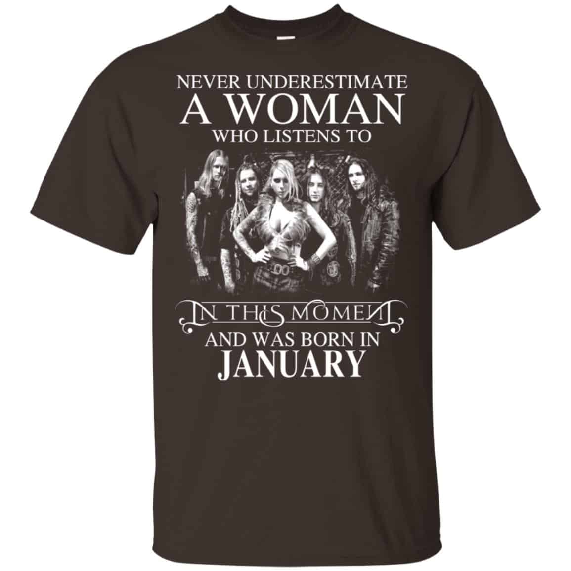 A Woman Who Listens To In This Moment And Was Born In January T-Shirts, Hoodie, Tank