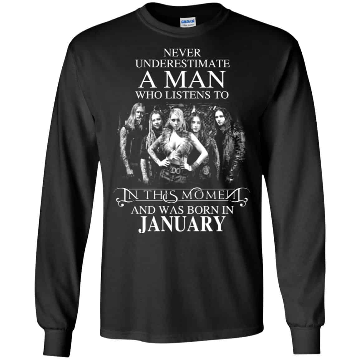 A Man Who Listens To In This Moment And Was Born In January T-Shirts, Hoodie, Tank