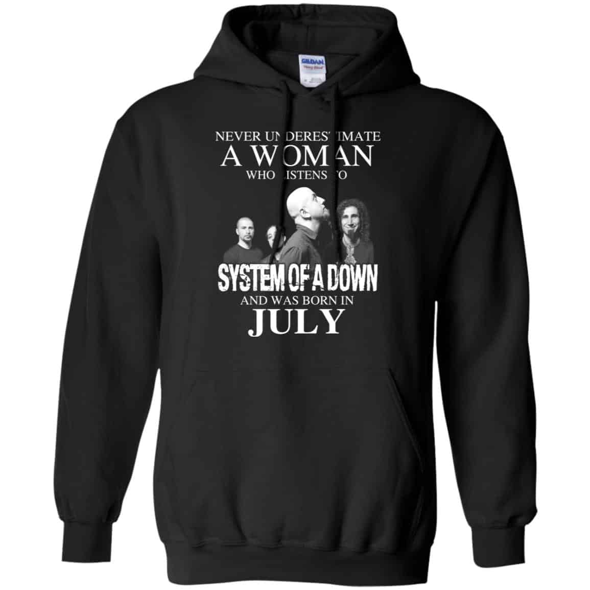 A Woman Who Listens To System Of A Down And Was Born In July T-Shirts, Hoodie, Tank