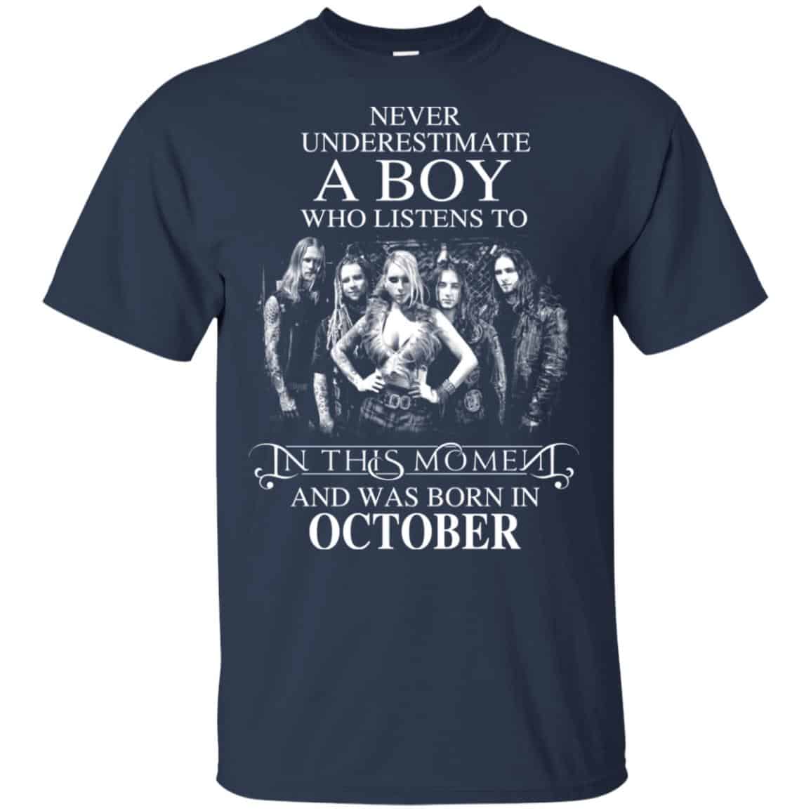 A Boy Who Listens To In This Moment And Was Born In October T-Shirts, Hoodie, Tank
