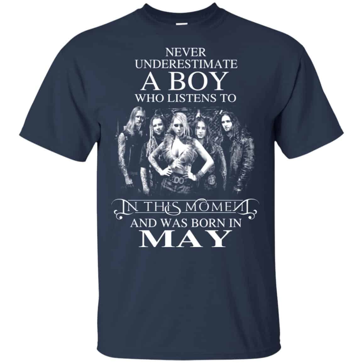 A Boy Who Listens To In This Moment And Was Born In May T-Shirts, Hoodie, Tank