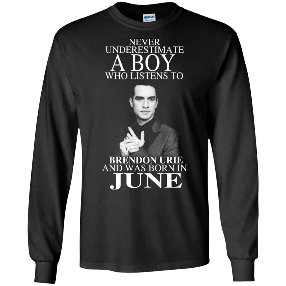 A Boy Who Listens To Brendon Urie And Was Born In June T-Shirts, Hoodie, Tank