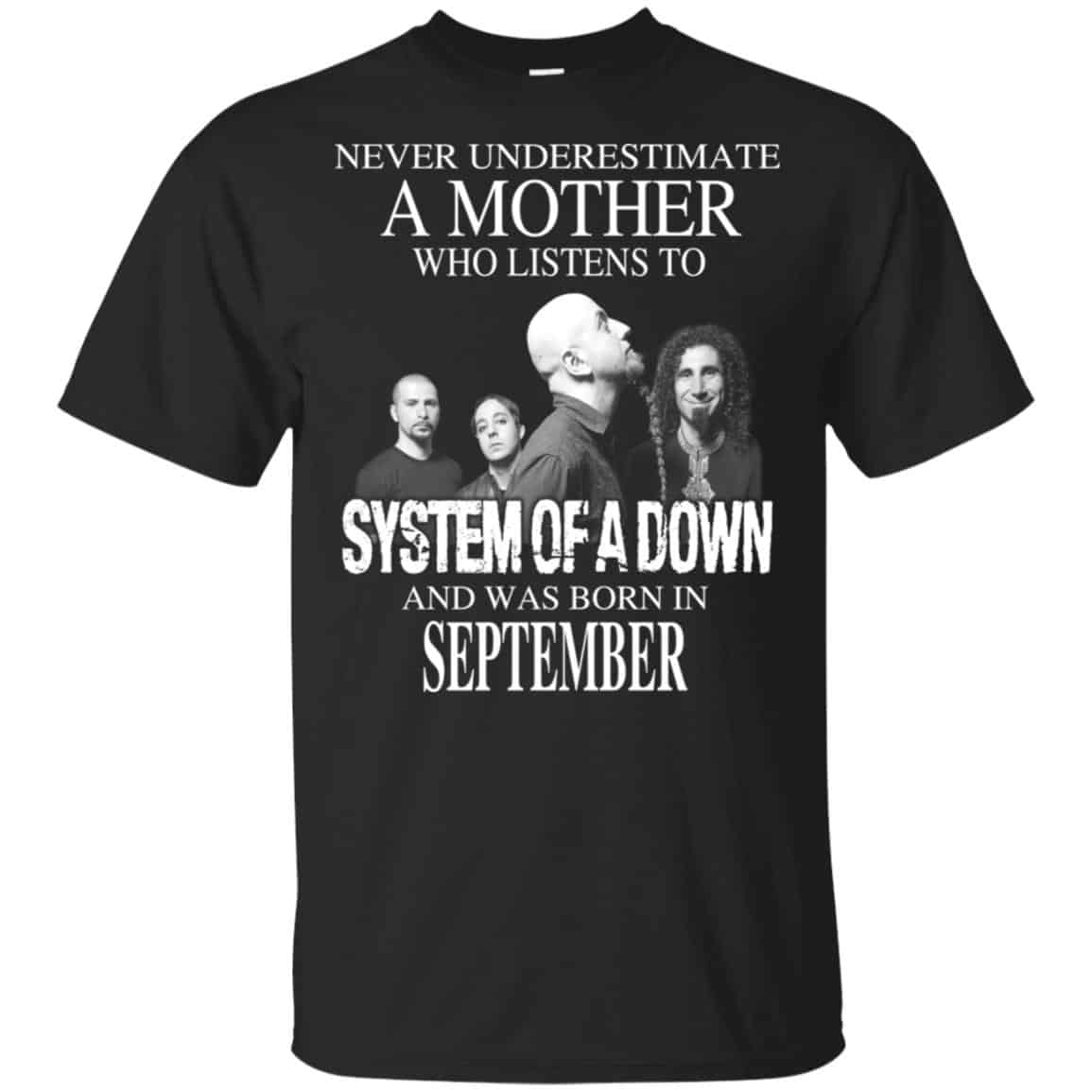 A Mother Who Listens To System Of A Down And Was Born In September T-Shirts, Hoodie, Tank