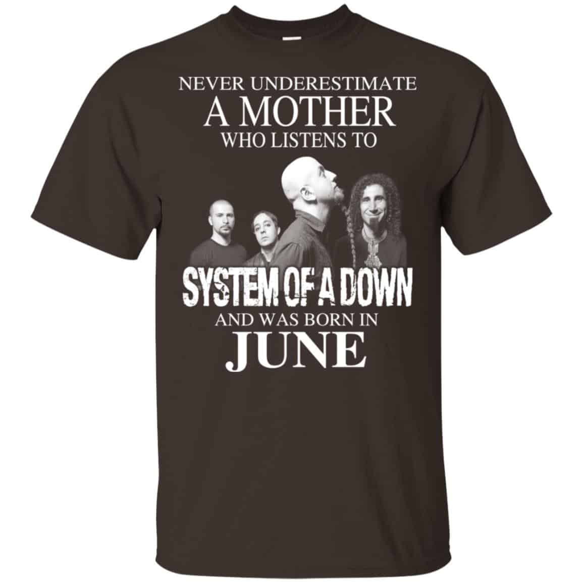 A Mother Who Listens To System Of A Down And Was Born In June T-Shirts, Hoodie, Tank