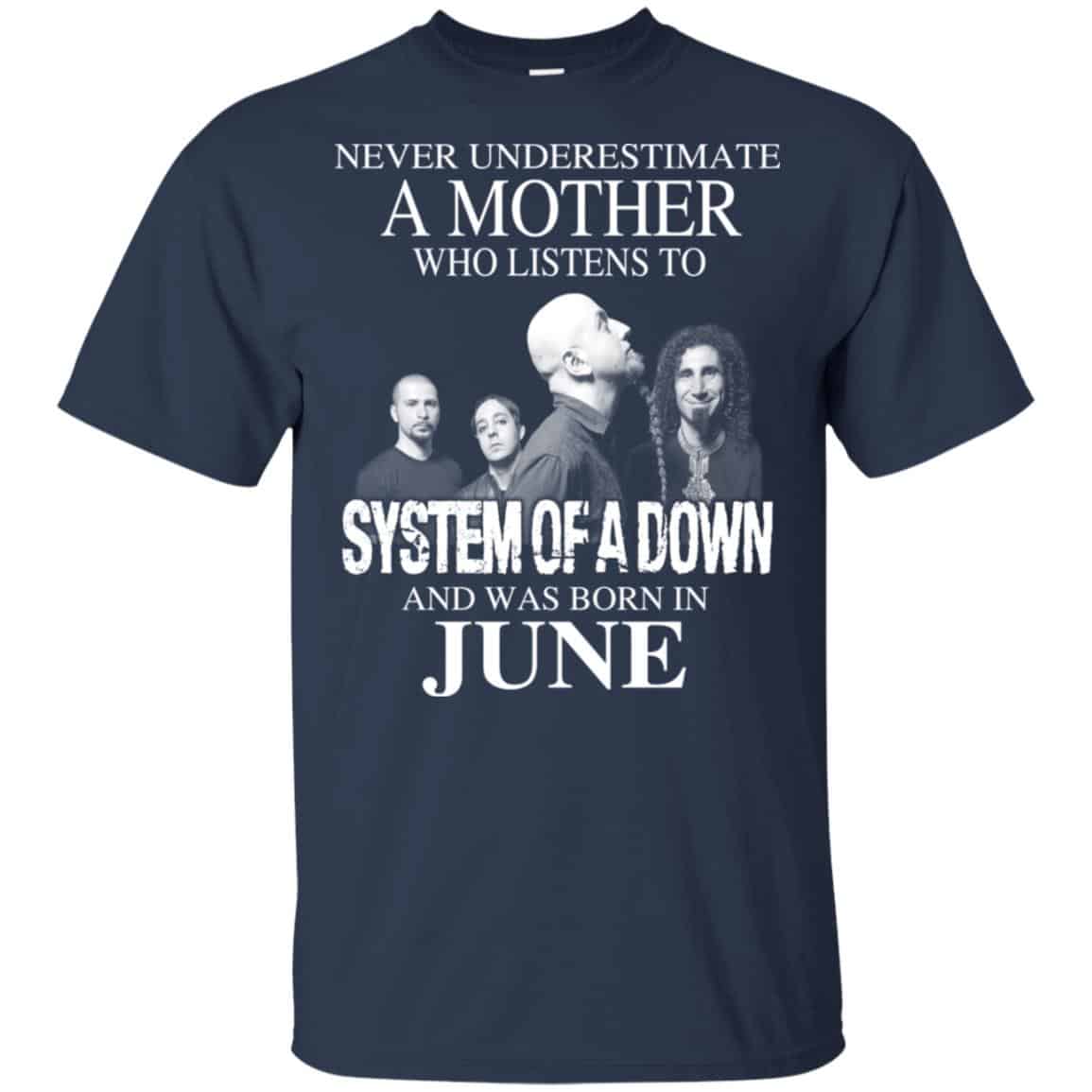 A Mother Who Listens To System Of A Down And Was Born In June T-Shirts, Hoodie, Tank