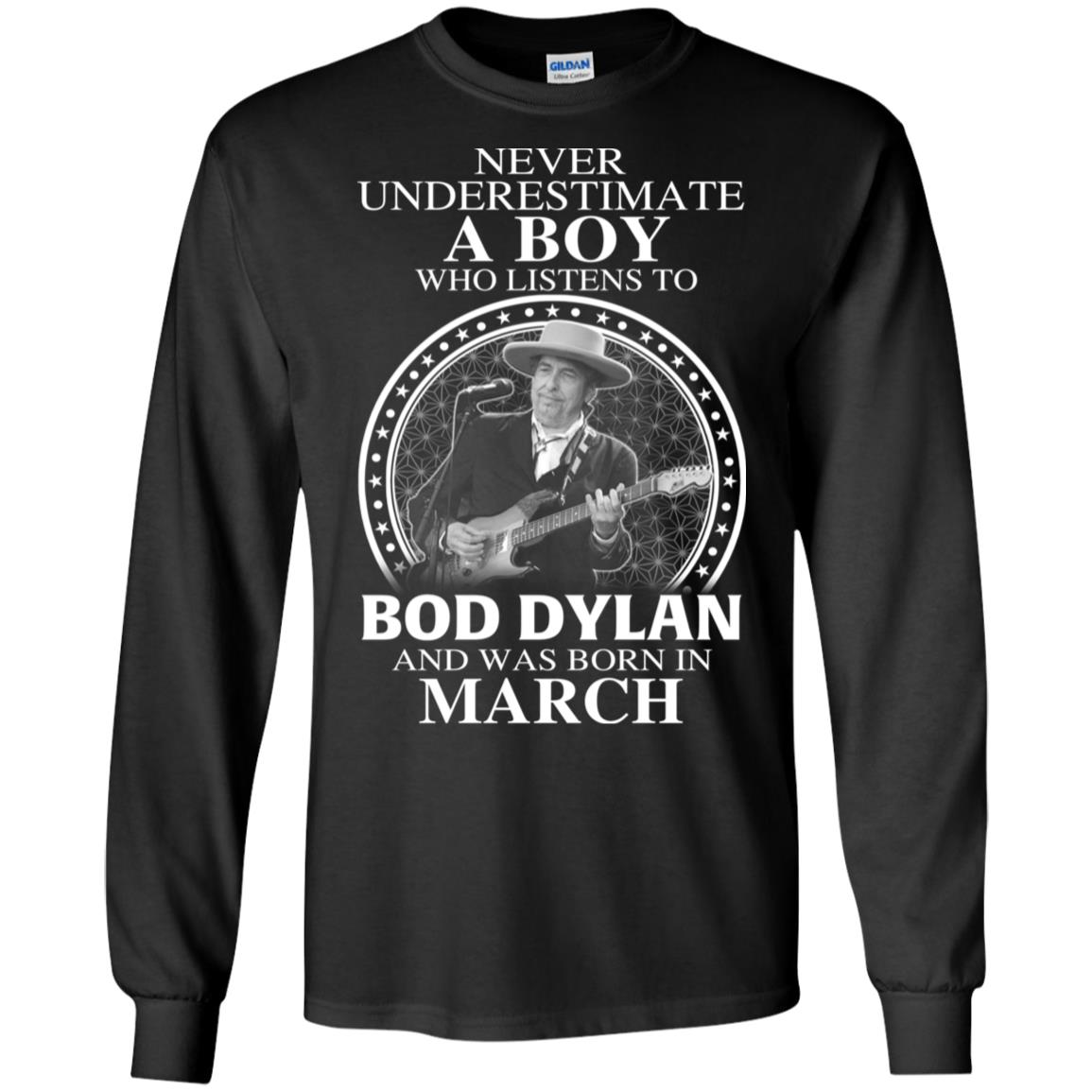 A Boy Who Listens To Bob Dylan And Was Born In March T-Shirts, Hoodie, Tank