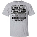 Good Men Still Exist I Have One He Was Born In September T-Shirts, Hoodie, Tank