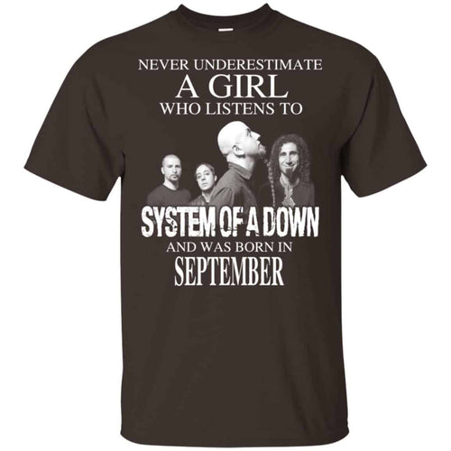 A Girl Who Listens To System Of A Down And Was Born In September T-Shirts, Hoodie, Tank