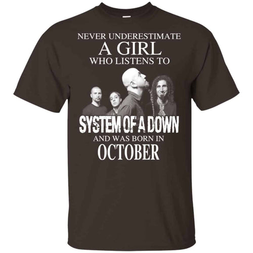 A Girl Who Listens To System Of A Down And Was Born In October T-Shirts, Hoodie, Tank