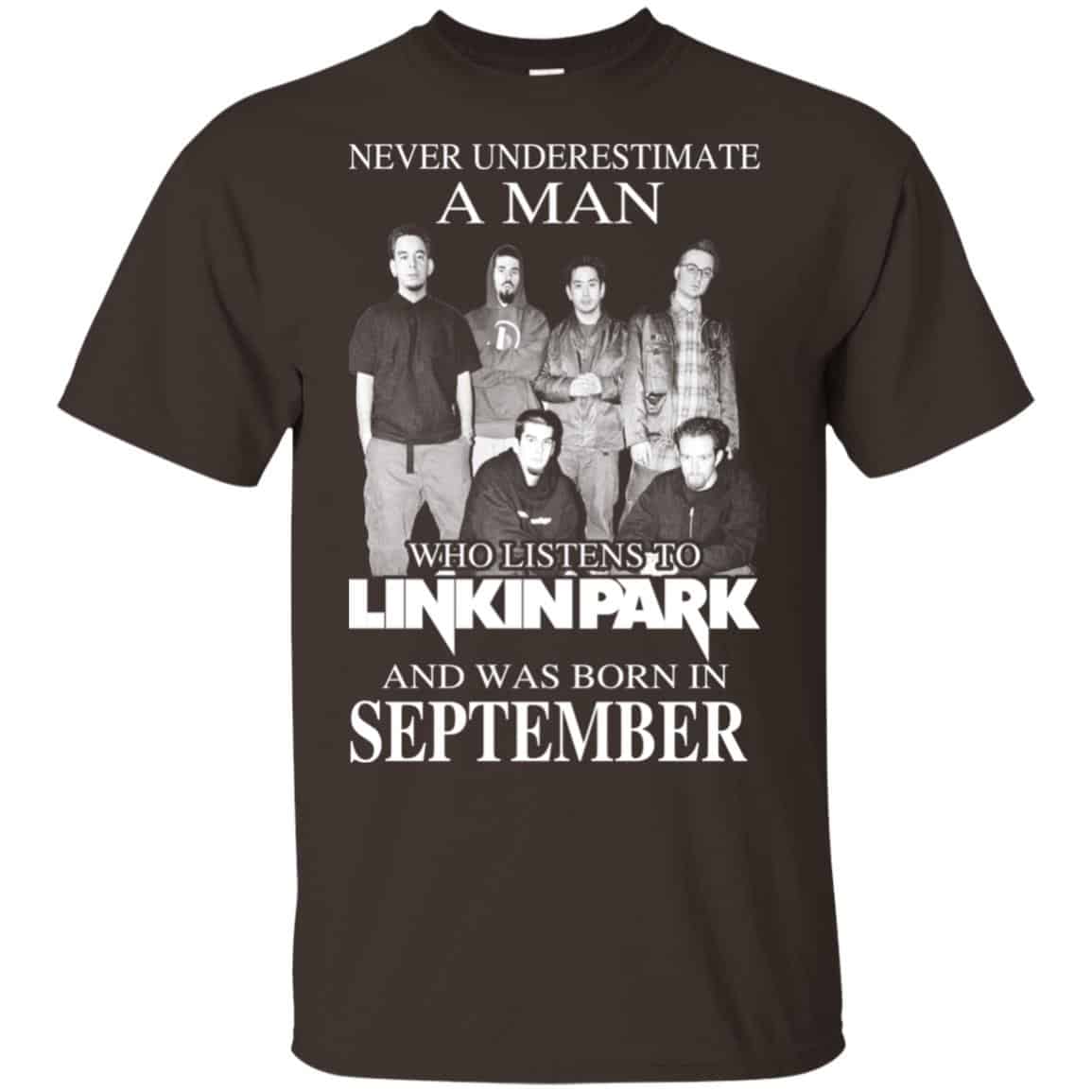 A Man Who Listens To Linkin Park And Was Born In September T-Shirts, Hoodie, Tank