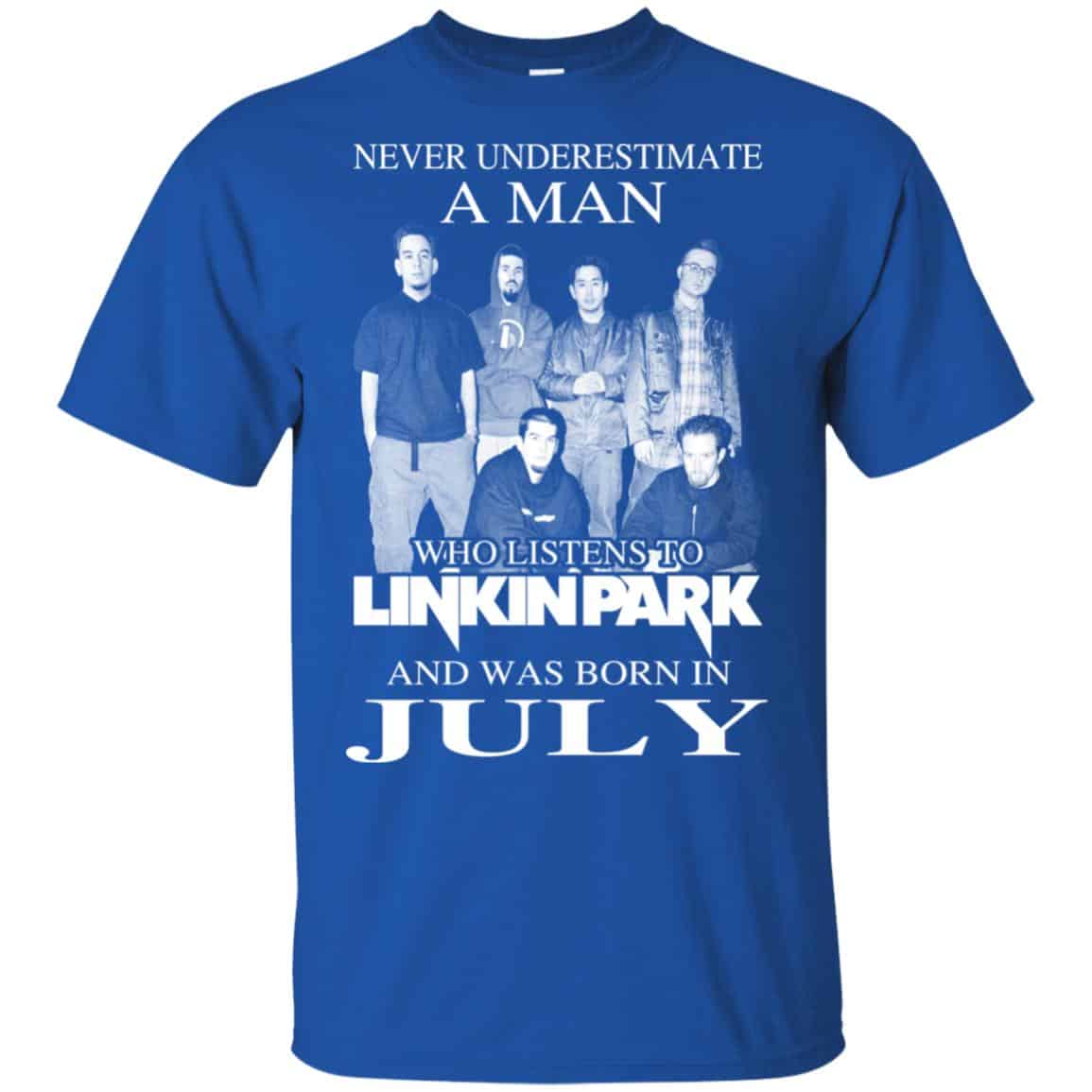 A Man Who Listens To Linkin Park And Was Born In July T-Shirts, Hoodie, Tank