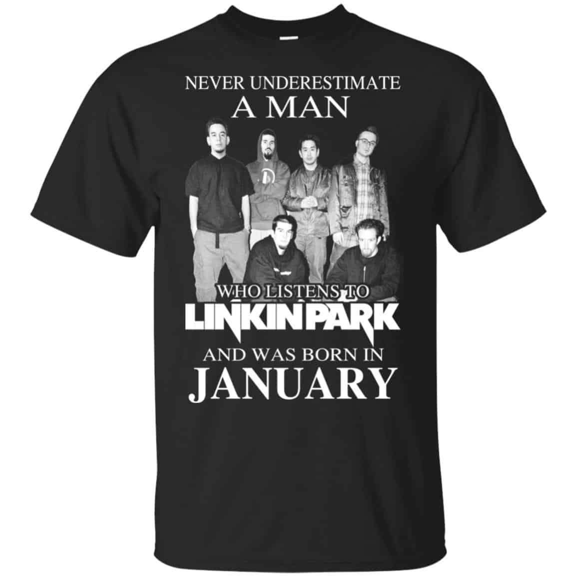 A Man Who Listens To Linkin Park And Was Born In January T-Shirts, Hoodie, Tank