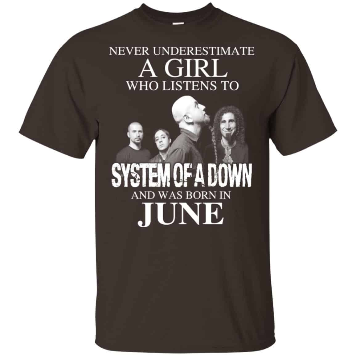 A Girl Who Listens To System Of A Down And Was Born In June T-Shirts, Hoodie, Tank