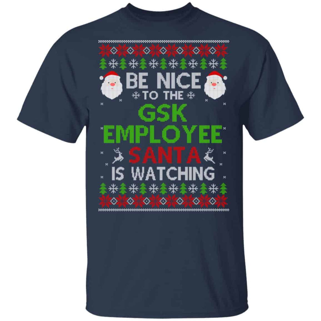 Be Nice To The GSK Employee Santa Is Watching Christmas Sweater, Shirt, Hoodie