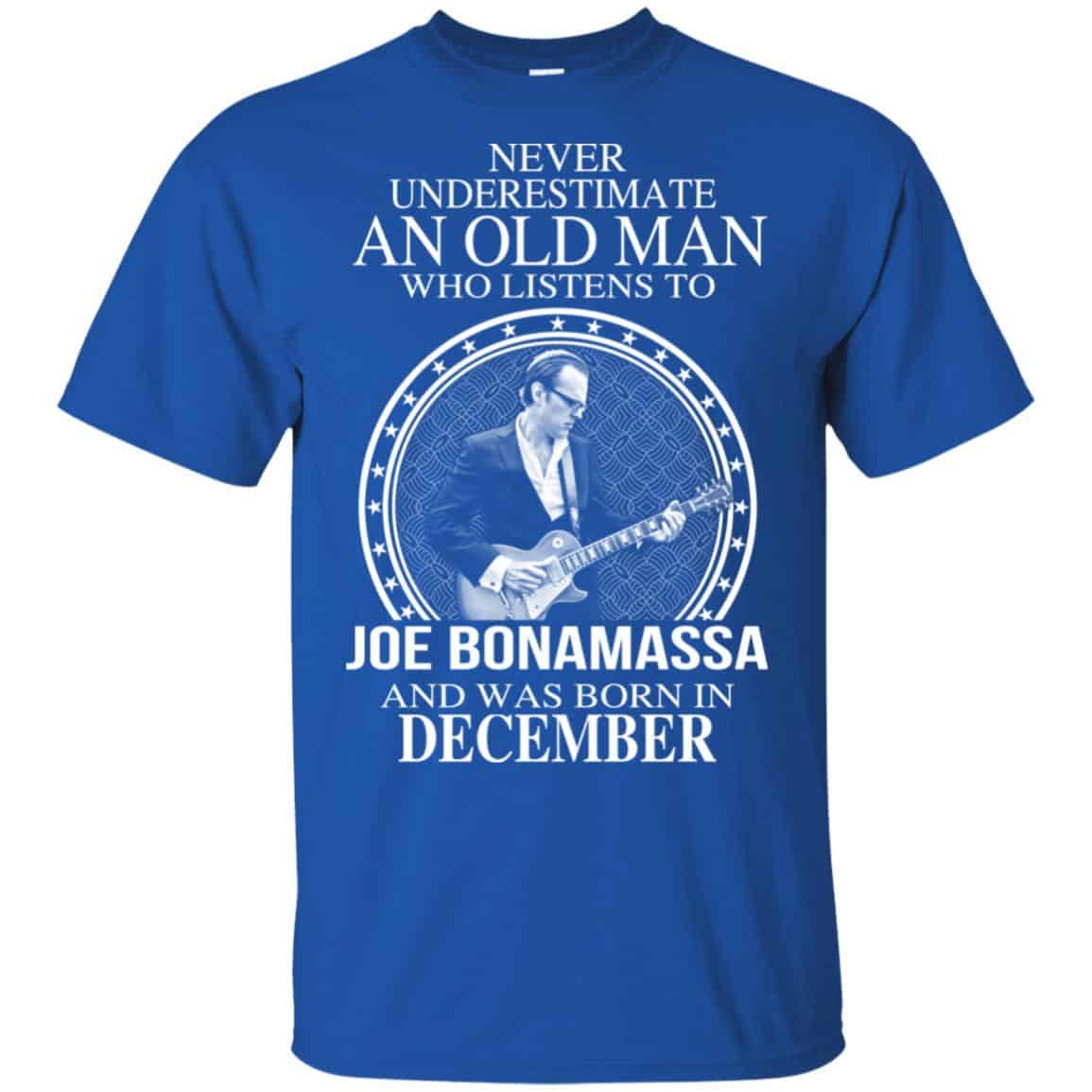 An Old Man Who Listens To Joe Bonamassa And Was Born In December T-Shirts, Hoodie, Tank