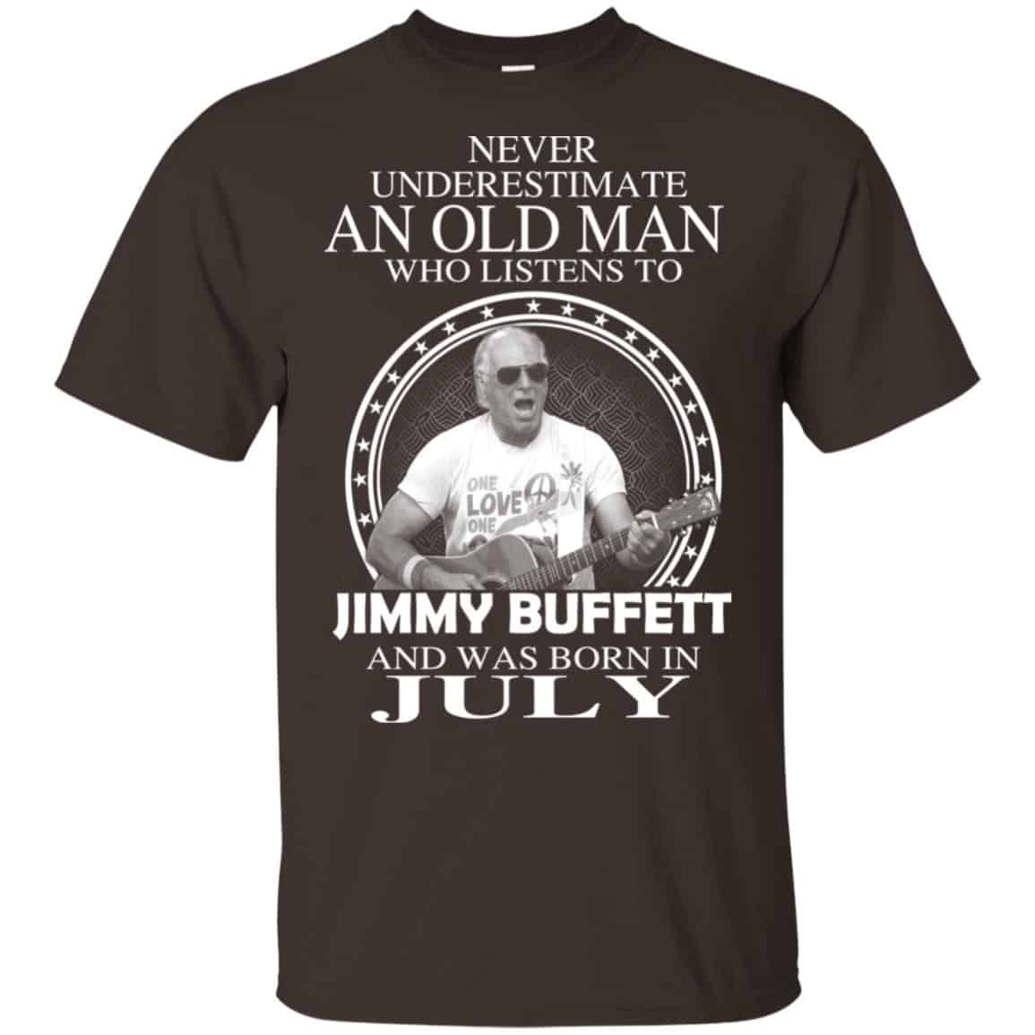 An Old Man Who Listens To Jimmy Buffett And Was Born In July T-Shirts, Hoodie, Tank