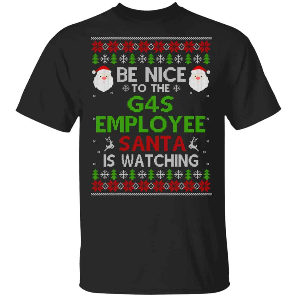 Be Nice To The G4S Employee Santa Is Watching Christmas Sweater, Shirt, Hoodie