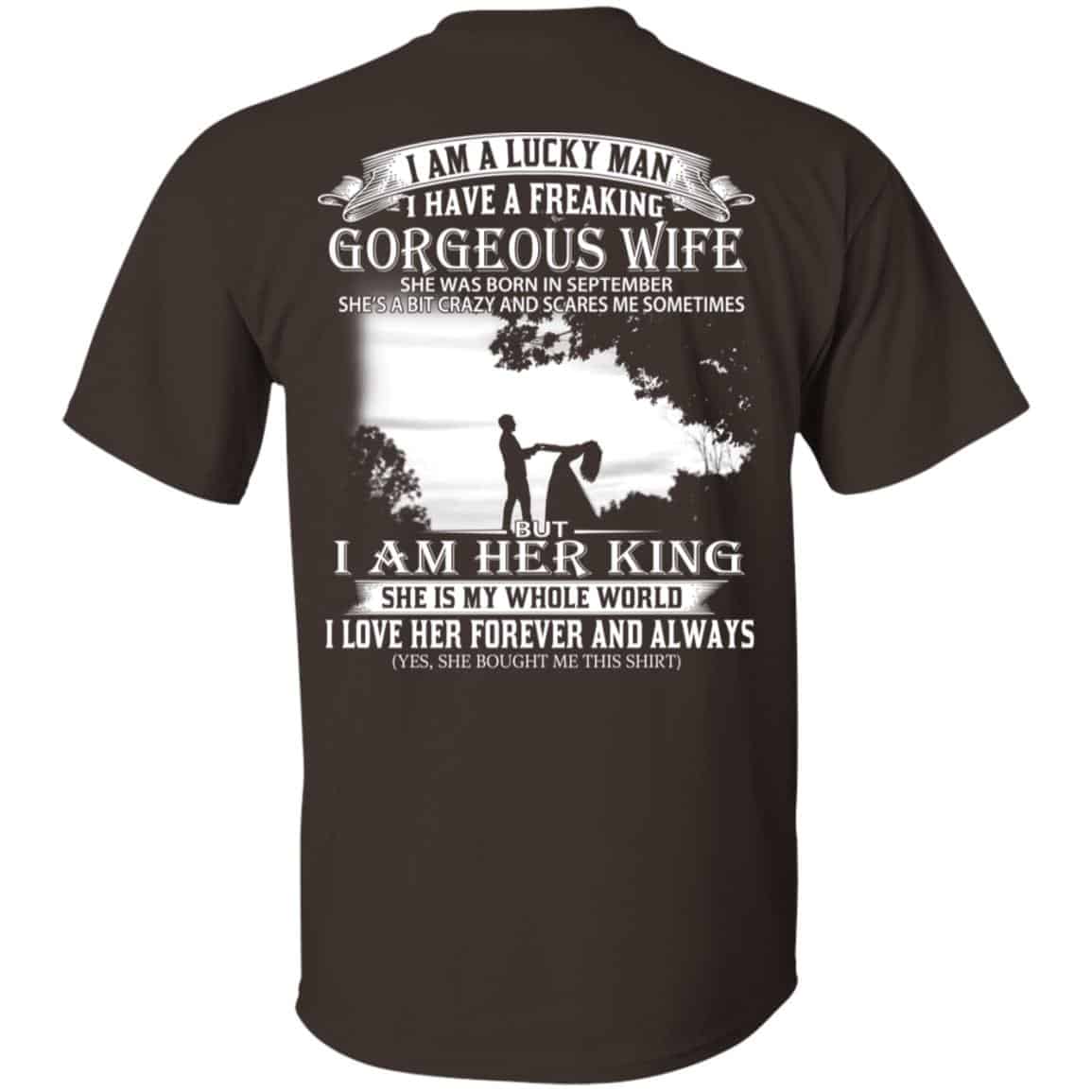 I Am A Lucky Man I Have A Freaking Gorgeous Wife Was Born In September T-Shirts, Hoodie, Tank