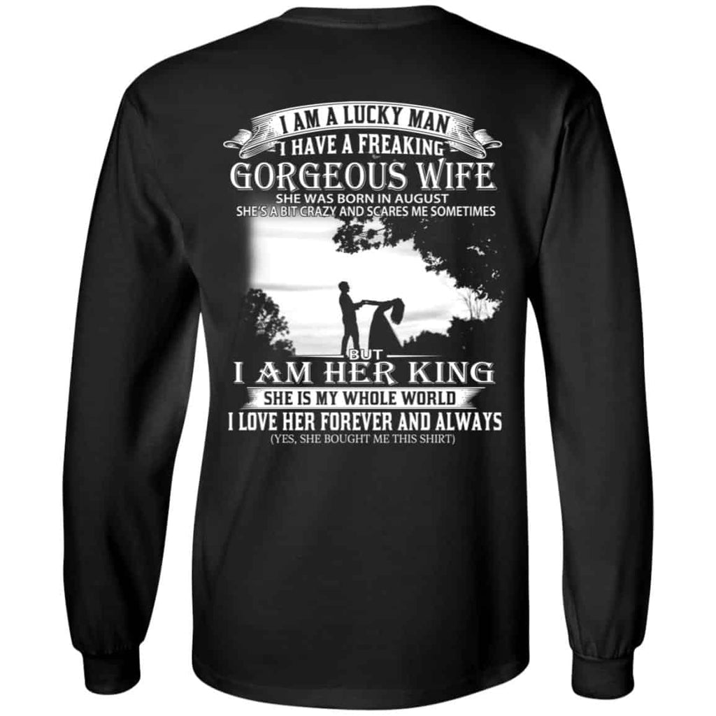 I Am A Lucky Man I Have A Freaking Gorgeous Wife Was Born In August T-Shirts, Hoodie, Tank