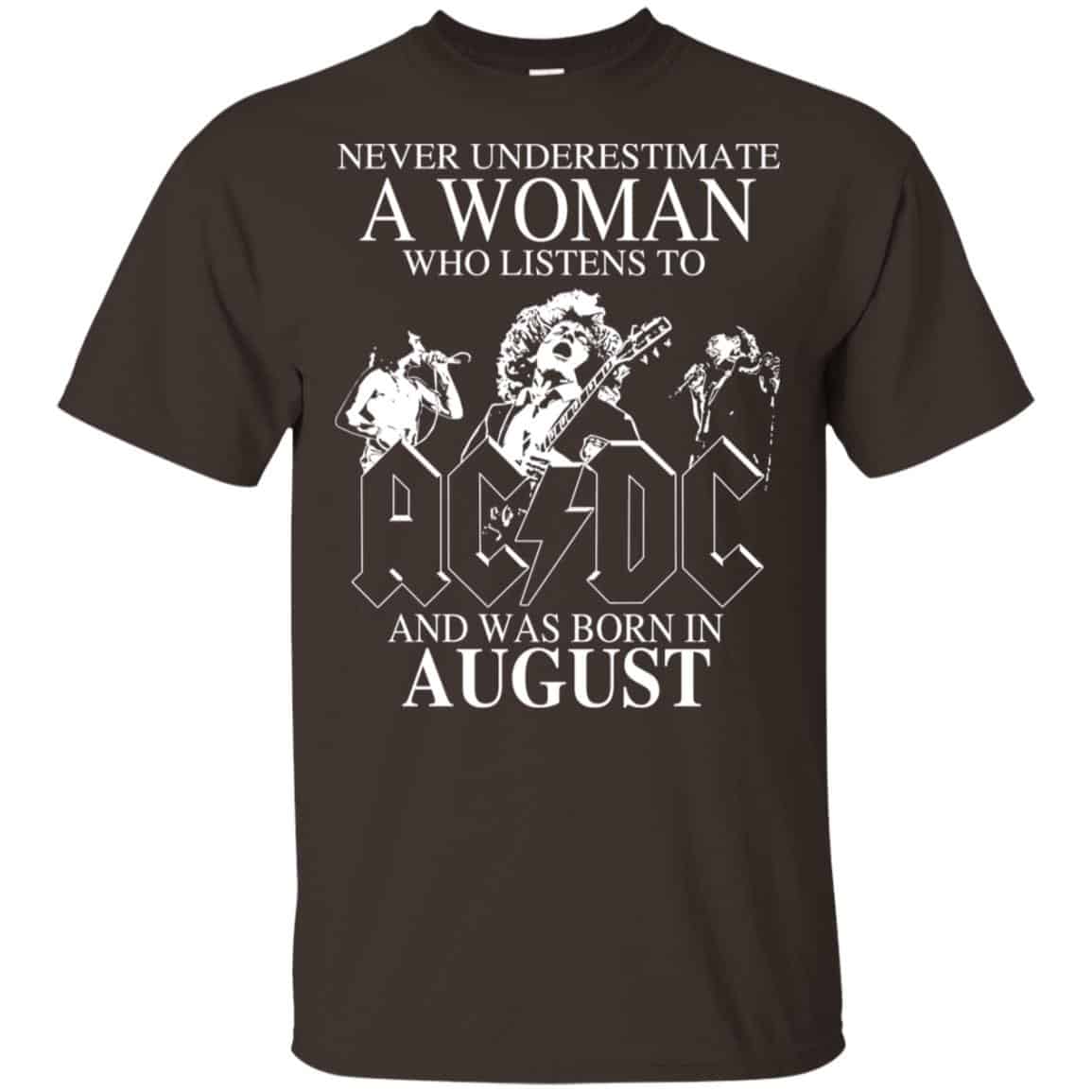 A Woman Who Listens To AC DC And Was Born In August T-Shirts, Hoodie, Tank