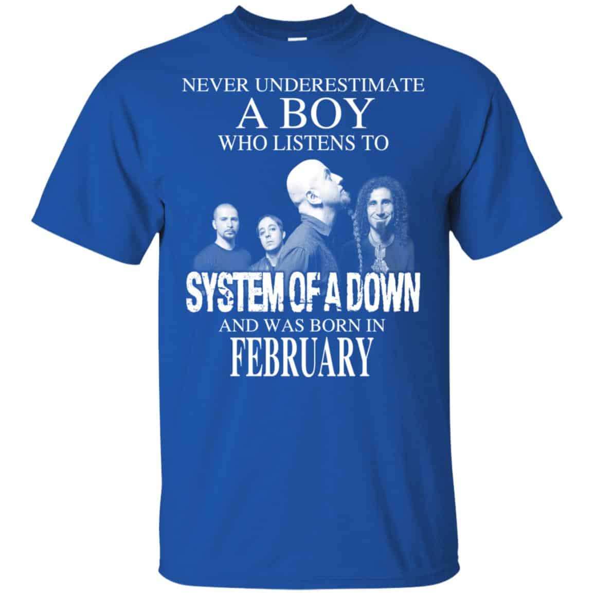 A Boy Who Listens To System Of A Down And Was Born In February T-Shirts, Hoodie, Tank