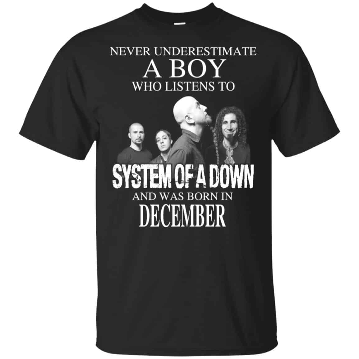 A Boy Who Listens To System Of A Down And Was Born In December T-Shirts, Hoodie, Tank