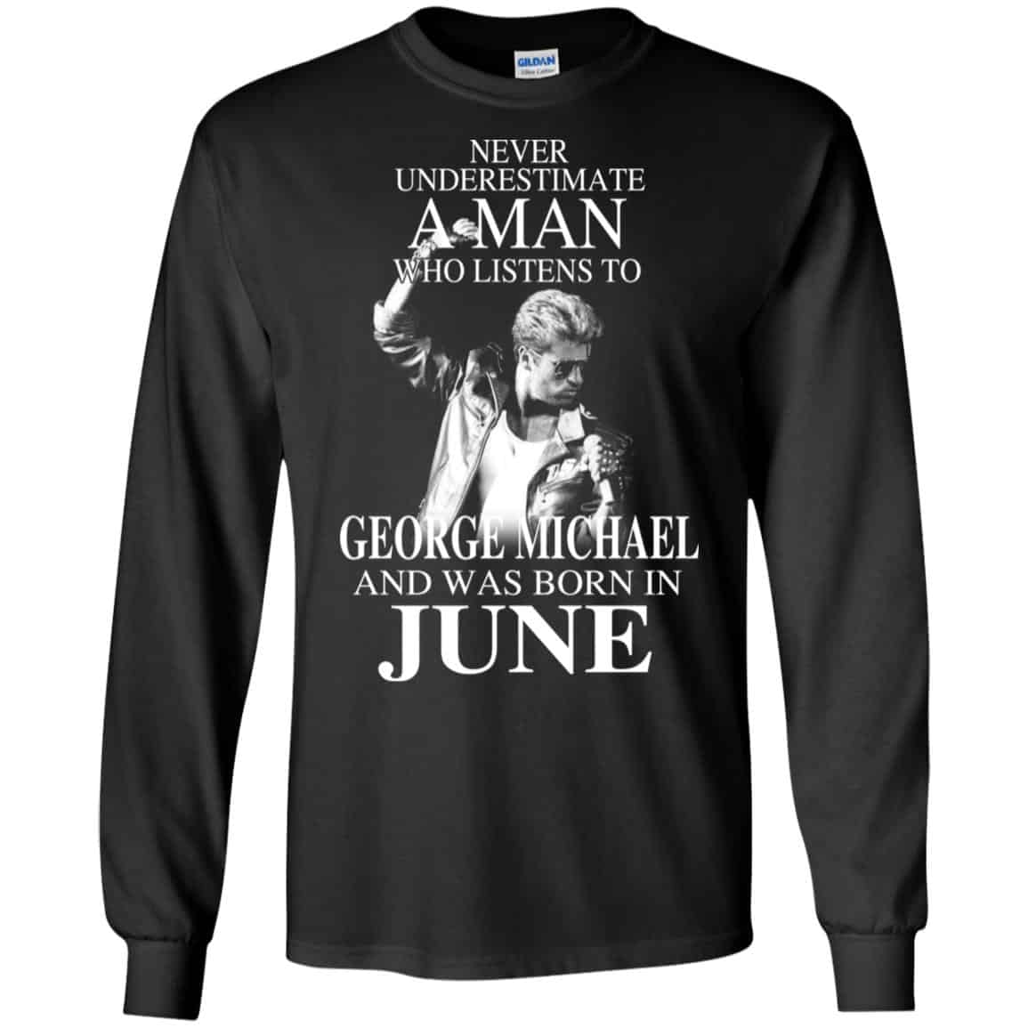 A Man Who Listens To George Michael And Was Born In June T-Shirts, Hoodie, Tank