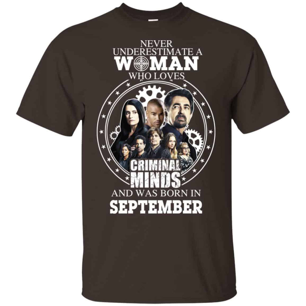 Never Underestimate A Woman Who Loves Criminal Minds And Was Born In September T-Shirts, Hoodie, Tank