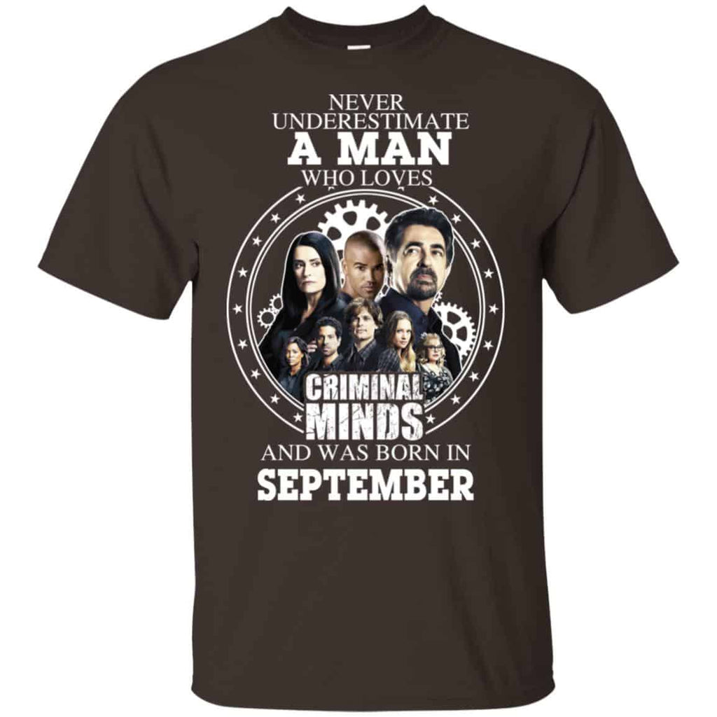 A Man Who Loves Criminal Minds And Was Born In September T-Shirts, Hoodie, Tank
