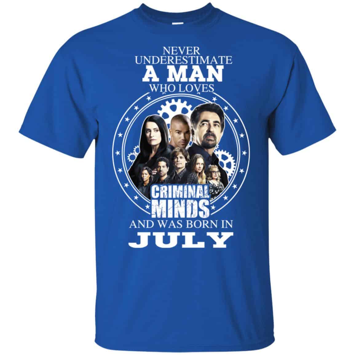 A Man Who Loves Criminal Minds And Was Born In July T-Shirts, Hoodie, Tank