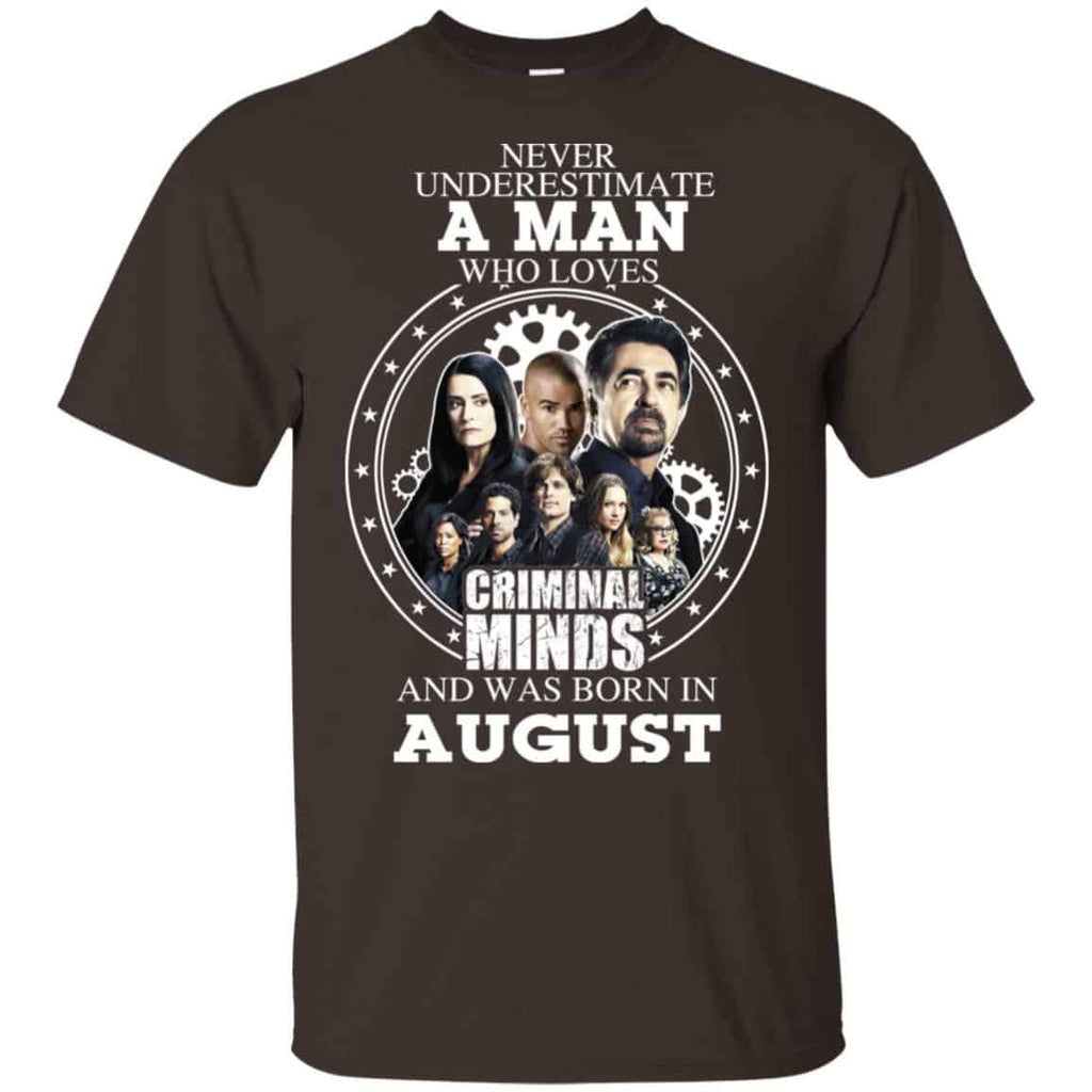 A Man Who Loves Criminal Minds And Was Born In August T-Shirts, Hoodie, Tank