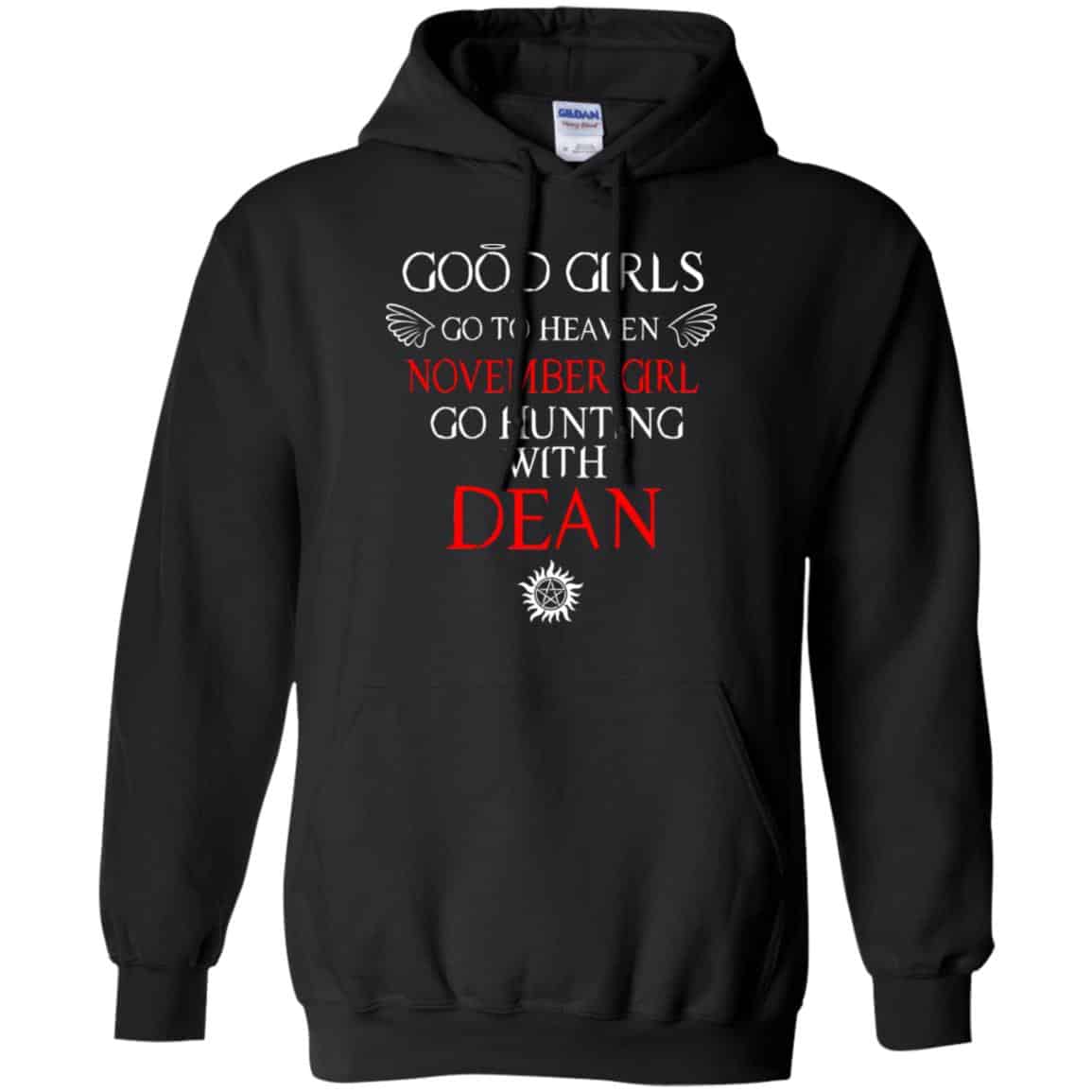 Supernatural: Good Girls Go To Heaven November Girl Go Hunting With Dean T-Shirts, Hoodie, Tank