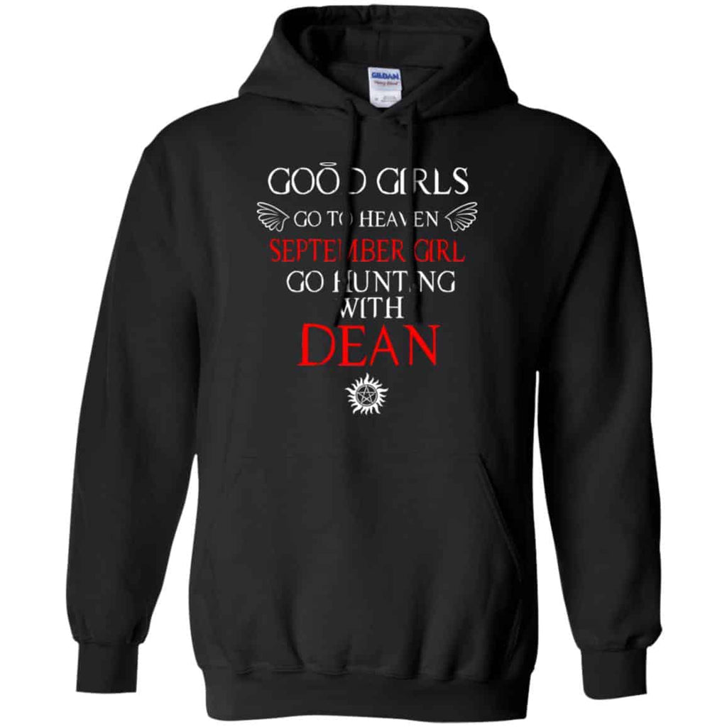 Supernatural: Good Girls Go To Heaven September Girl Go Hunting With Dean T-Shirts, Hoodie, Tank