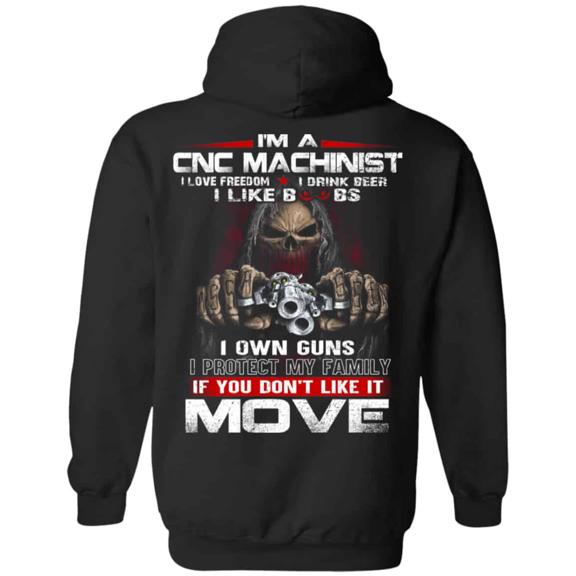 I’m A CNC Machinist I Love Freedom I Drink Beer I Like Boobs I Own Guns Shirt, Hoodie, Tank