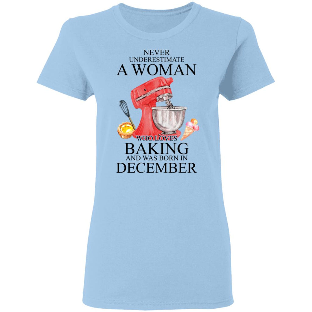 A Woman Who Loves Baking And Was Born In December Shirt, Hoodie, Tank