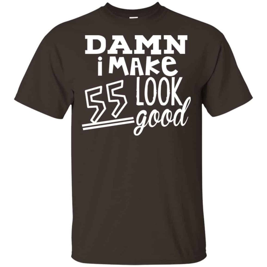 Damn I Make 55 Look Good T-Shirts, Hoodie, Tank