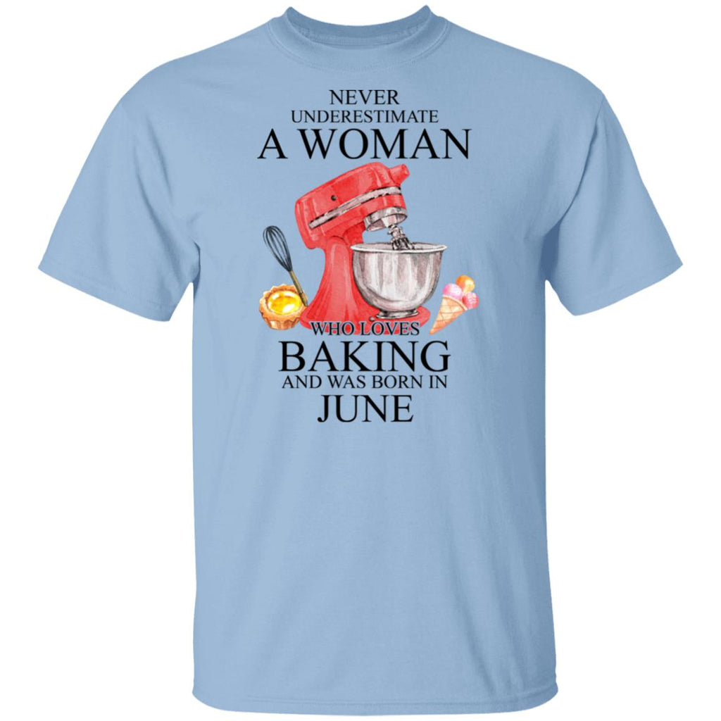 A Woman Who Loves Baking And Was Born In June Shirt, Hoodie, Tank